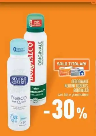 Conad Superstore DEODORANTE NEUTRO ROBERTS, BOROTALCO offerta