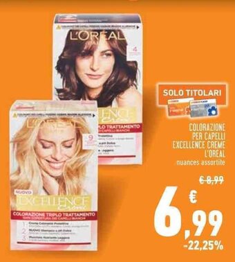 Conad Superstore COLORAZIONE PER CAPELLI EXCELLENCE CREME L'OREAL offerta
