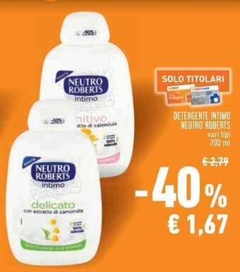 Conad Superstore DETERGENTE INTIMO NEUTRO ROBERTS vari tipi 200 ml offerta