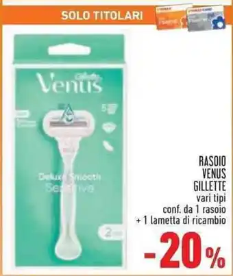 Conad Superstore RASOIO VENUS GILLETTE offerta