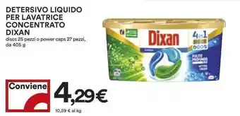 Coop Dixan Detersivo Liquido per Lavatrice Concentrato 405g offerta