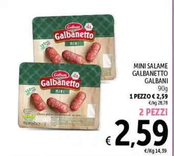 Spazio Conad MINI SALAME GALBANETTO GALBANI 90g 2 PEZZI offerta