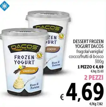 Spazio Conad DESSERT FROZEN YOGURT DACOS fragola/vaniglia/ cocco/frutti di bosco 300 g 2 PEZZI offerta