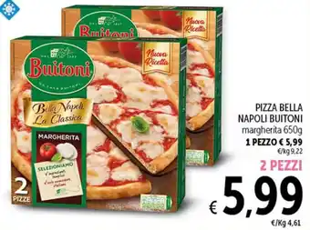Spazio Conad PIZZA BELLA NAPOLI BUITONI margherita 650g 2 PEZZI offerta