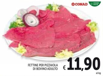Spazio Conad FETTINE PER PIZZAIOLA DI BOVINO ADULTO offerta