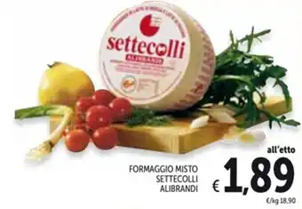 Spazio Conad FORMAGGIO MISTO SETTECOLLI ALIBRANDI offerta