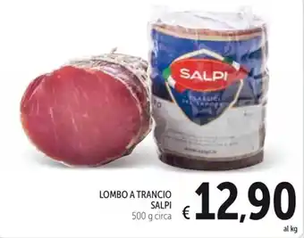Spazio Conad LOMBO A TRANCIO SALPI 500 g circa offerta