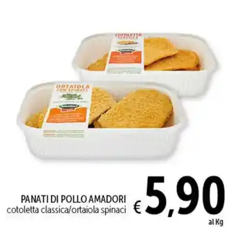Spazio Conad PANATI DI POLLO AMADORI cotoletta classica/ortaiola spinaci offerta