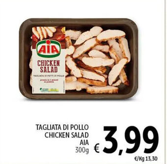 Spazio Conad TAGLIATA DI POLLO CHICKEN SALAD AIA 300g offerta