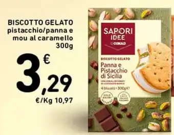 Spazio Conad BISCOTTO GELATO pistacchio/panna e mou al caramello 300g offerta
