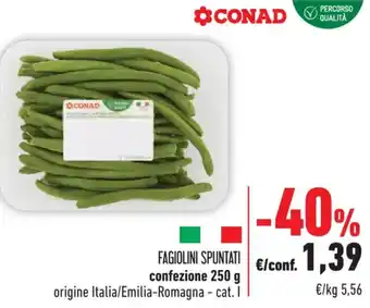 Conad FAGIOLINI SPUNTATI confezione 250 g offerta