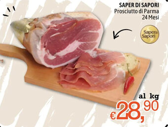 Famila SAPER DI SAPORI Prosciutto di Parma 24 Mesi offerta