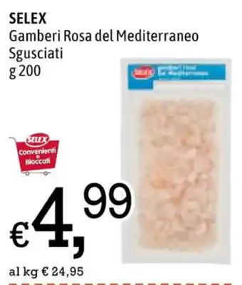 Famila SELEX Gamberi Rosa del Mediterraneo Sgusciati 200 g offerta