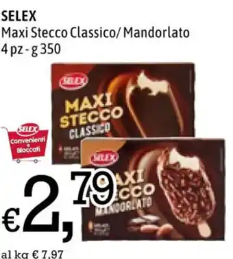 Famila SELEX Maxi Stecco Classico/Mandorlato 4 pz-g350 offerta