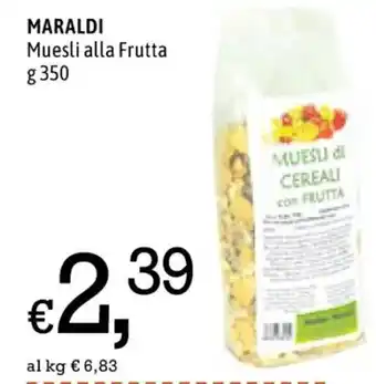 Famila MARALDI Muesli alla Frutta g 350 offerta
