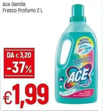 Famila Ace Gentile Fresco Profumo 2l offerta