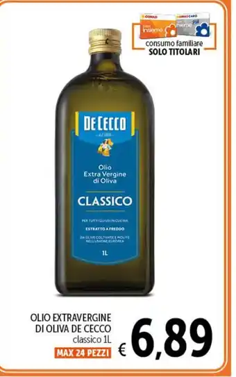 Spazio Conad OLIO EXTRAVERGINE DI OLIVA DE CECCO classico 1L MAX 24 PEZZI offerta