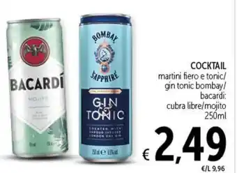 Spazio Conad COCKTAIL martini fiero e tonic/ gin tonic bombay/ bacardi: cubra libre/mojito 250ml offerta
