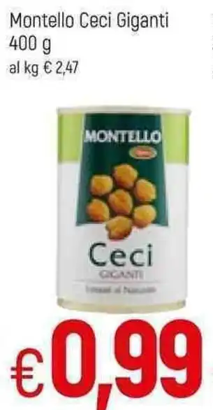 Famila Montello Ceci Giganti 400g offerta