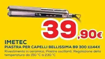 Euronics IMETEC PIASTRA PER CAPELLI BELLISSIMA B9 300 11144X offerta