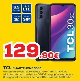Euronics TCL SMARTPHONE 30SE offerta