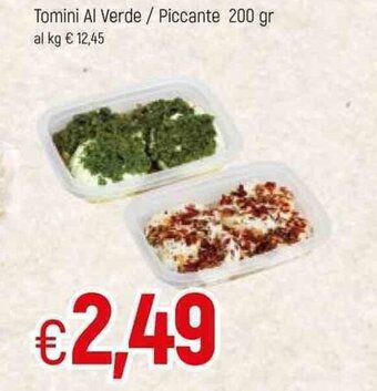 Tomini Al Verde / Piccante 200gr