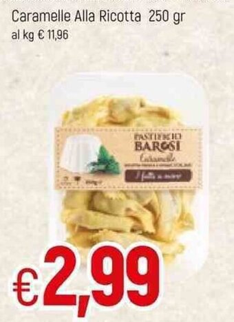 Famila Caramelle Alla Ricotta 250gr offerta