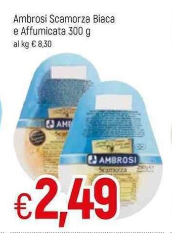 Ambrosi Scamorza Biaca e Affumicata 300g