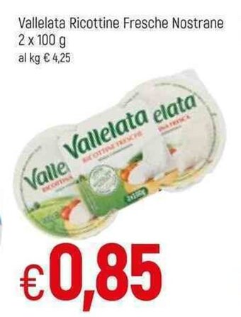 Famila Vallelata Ricottine Fresche Nostrane 2x100g offerta