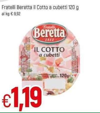 Famila Beretta il Cotto a cubetti Fratelli 120g offerta