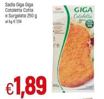 Famila Sadia Giga Giga Cotoletta Cotta e Surgelata 250g offerta