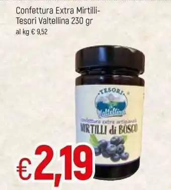 Famila Tesori Valtellina Confettura Extra Mirtilli di Bosco 230gr offerta