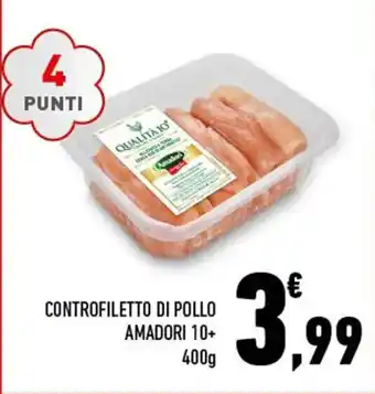 Conad CONTROFILETTO DI POLLO AMADORI 10+400 g offerta