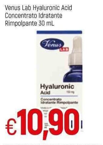 Famila Venus Lab Hyaluronic Acid Concentrato Idratante Rimpolpante 30 ml offerta