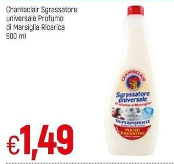 Famila Chanteclair Sgrassatore universale Profumo di Marsiglia Ricarica 600 ml offerta