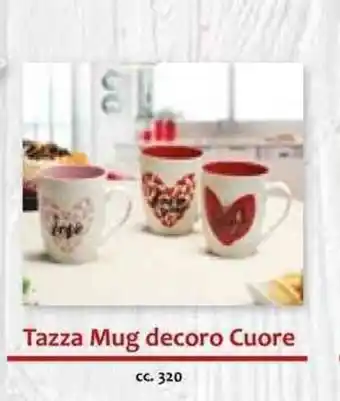 Famila Tazza Mug decoro Cuore 320cc offerta