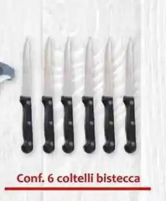 Famila Conf. 6 coltelli bistecca offerta
