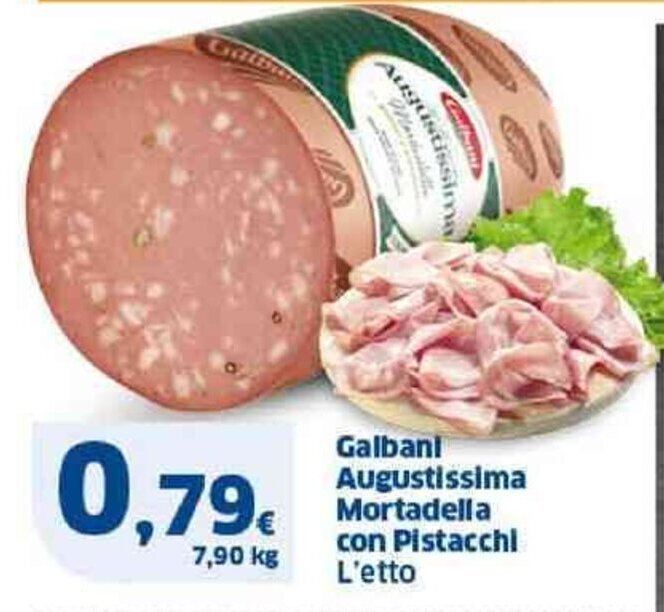 Galbani Augustissima Mortadella con Pistacchi L'etto offerta di Sigma