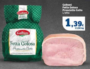 Sigma Galbani Fetta Golosa Prosciutto Cotto L'etto offerta