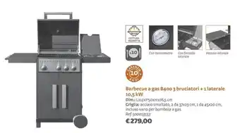 Bricocenter Barbecue a gas B400 3 bruciatori + 1 laterale 10,5 kW offerta