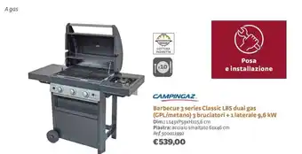 CAMPINGAZ Barbecue 3 series Classic LBS dual gas (GPL/metano) 3 bruciatori + 1 laterale 9,6 kW