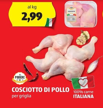 ALDI IL PODERE COSCIOTTO DI POLLO per griglia offerta
