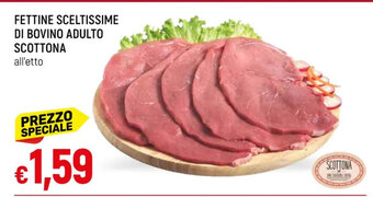 IperFamila FETTINE SCELTISSIME DI BOVINO ADULTO SCOTTONA all'etto offerta
