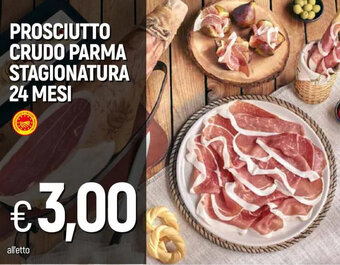 IperFamila PROSCIUTTO CRUDO PARMA STAGIONATURA 24 MESI offerta
