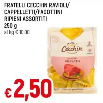 IperFamila FRATELLI CECCHIN RAVIOLI/ CAPPELLETTI/FAGOTTINI RIPIENI ASSORTITI 250 f offerta