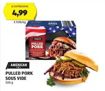 ALDI AMERICAN PULLED PORK SOUS VIDE 500 g offerta
