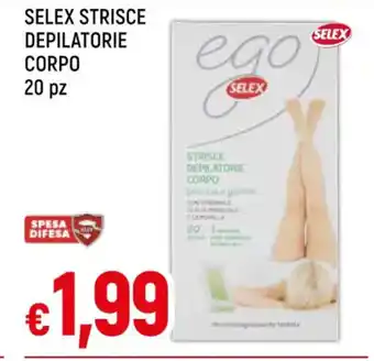 IperFamila SELEX STRISCE DEPILATORIE CORPO 20 pz offerta