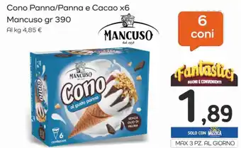 Famila Superstore Cono Panna/Panna e Cacao x6 Mancuso gr 390 offerta