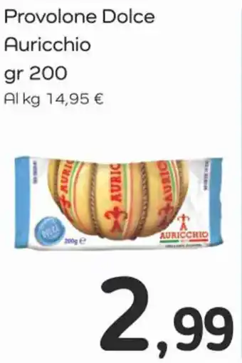 Famila Superstore Provolone Dolce Auricchio gr 200 offerta