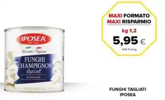 Oasi FUNGHI TAGLIATI IPOSEA 1,2 kg offerta